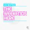 MC Bonez - The Weekend's Here - Single